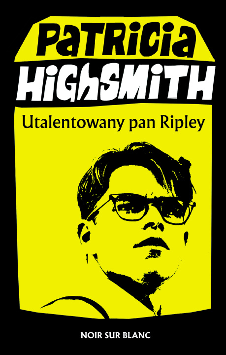 Carte Utalentowany pan Ripley Highsmith Patricia