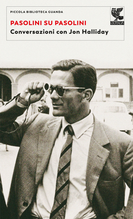 Book Pasolini su Pasolini. Conversazioni con Jon Halliday Pier Paolo Pasolini