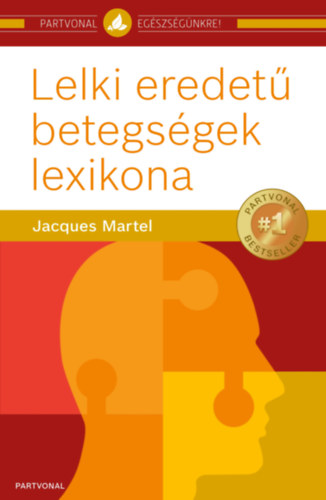 Книга Lelki eredetű betegségek lexikona Jacques Martel