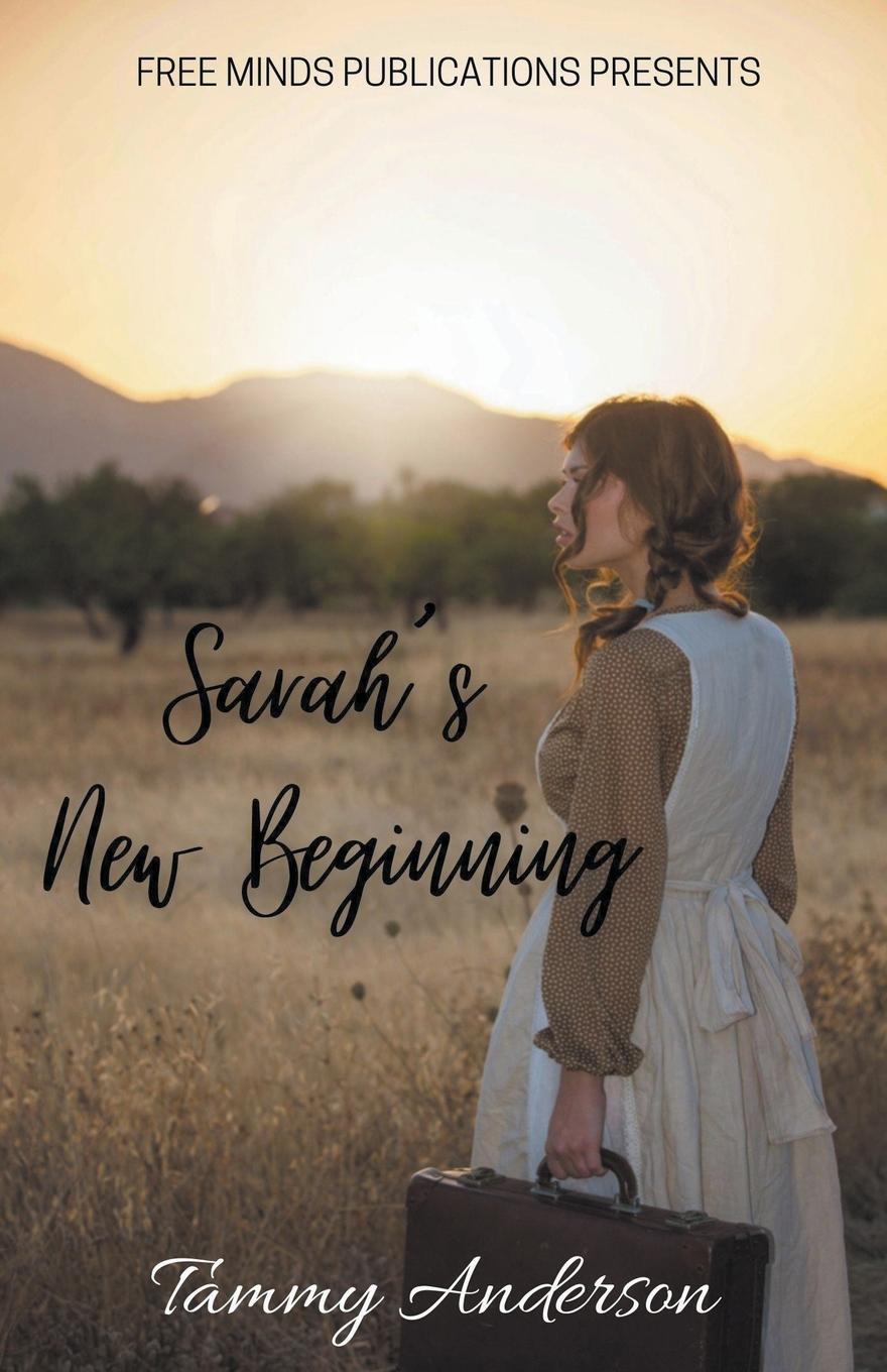 Kniha Sarah's New Beginning Tammy Anderson