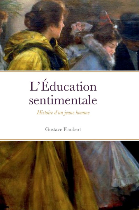 Knjiga L' Education sentimentale Gustave Flaubert