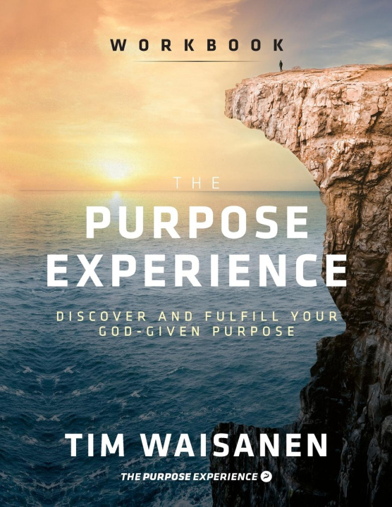 Knjiga Purpose Experience - Workbook Tim Waisanen