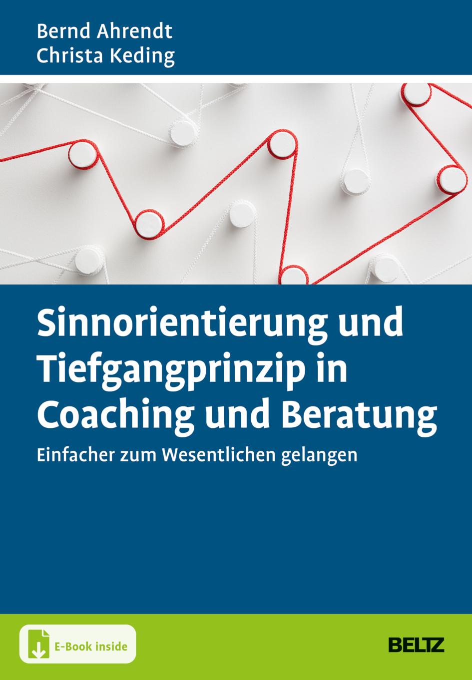 Kniha Sinnorientierung und Tiefgangprinzip in Coaching und Beratung Christa Keding