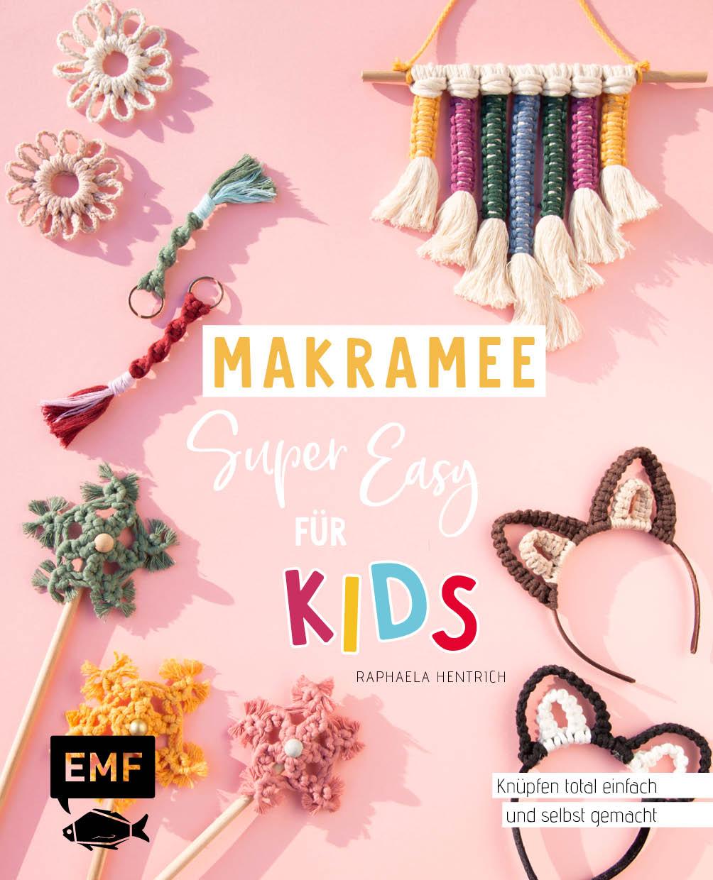 Kniha Makramee super easy - Für Kids 