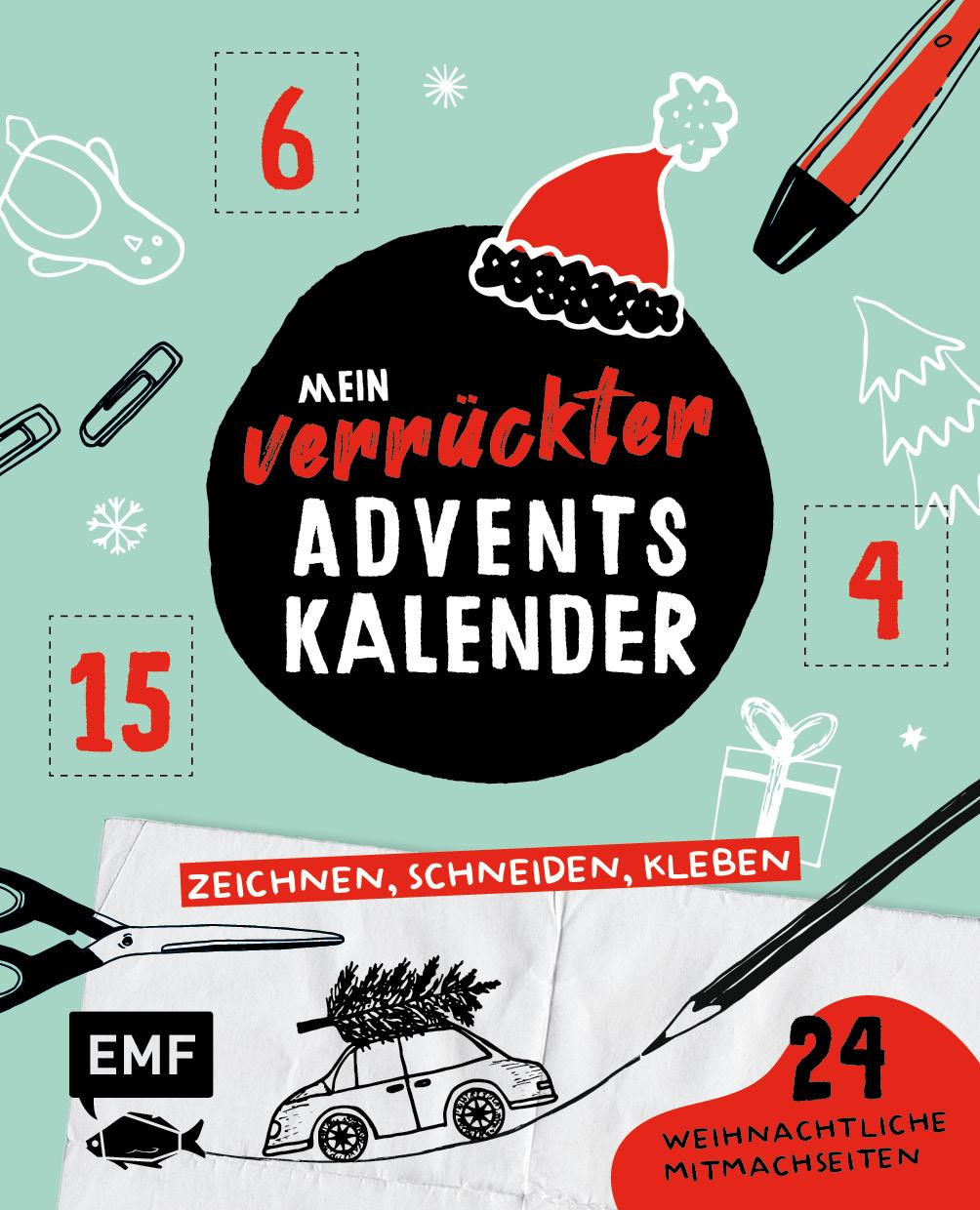Könyv Mein verrückter Adventskalender - Das Mitmachbuch: zeichnen, schneiden, kleben 