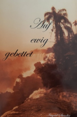 Book Auf ewig gebettet Ingrid Stender