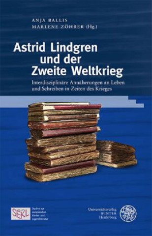 Kniha Astrid Lindgren und der Zweite Weltkrieg Marlene Zöhrer