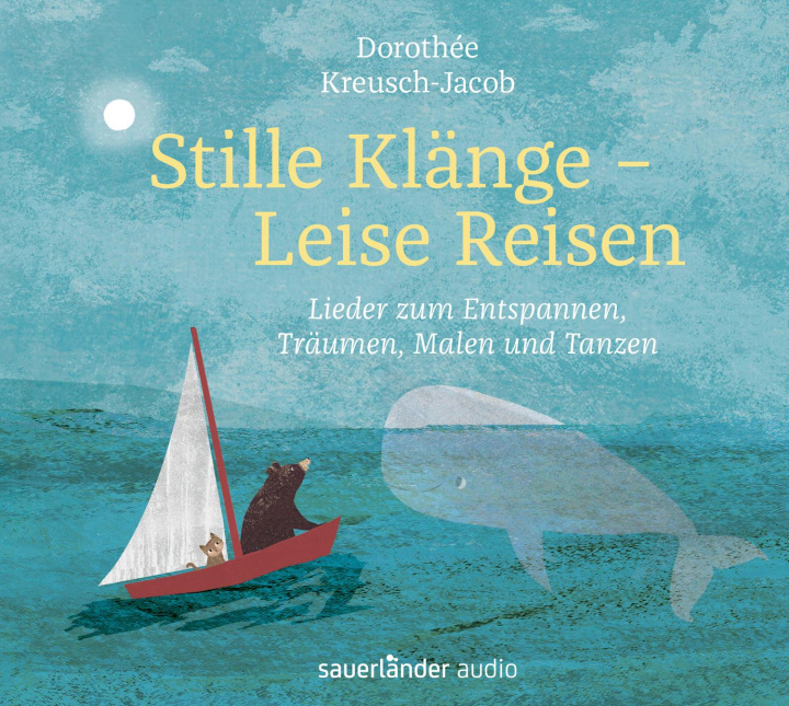 Audio Stille Klänge - Leise Reisen Dorothée Kreusch-Jacob