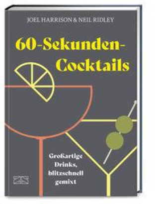 Kniha 60-Second Cocktails Neil Ridley