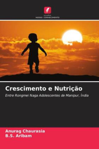 Knjiga Crescimento e Nutriç?o B. S. Aribam