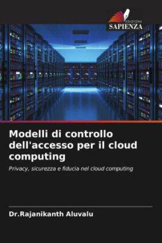 Knjiga Modelli di controllo dell'accesso per il cloud computing Lakshmi Muddana
