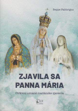 Book Zjavila sa Panna Mária Beppe Fabbrigno