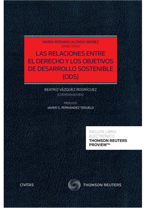 Kniha Las relaciones entre el Derecho y los Objetivos de Desarrollo Sostenible (ODS) ( ALONSO IBAÑEZ
