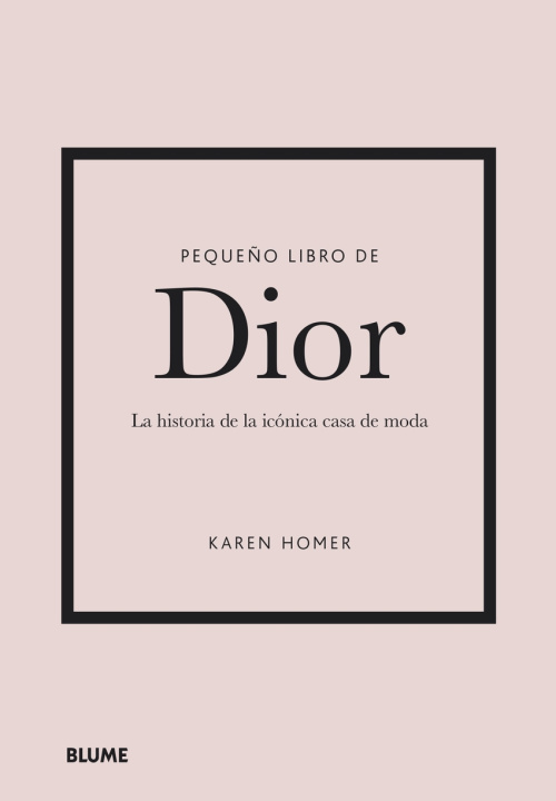 Könyv Pequeño libro de Dior KAREN HOMER