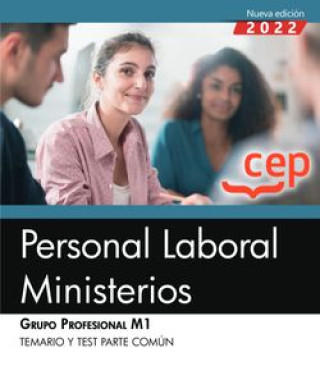 Carte Personal Laboral Ministerios. Grupo Profesional M1. Temario y Test Parte Común 