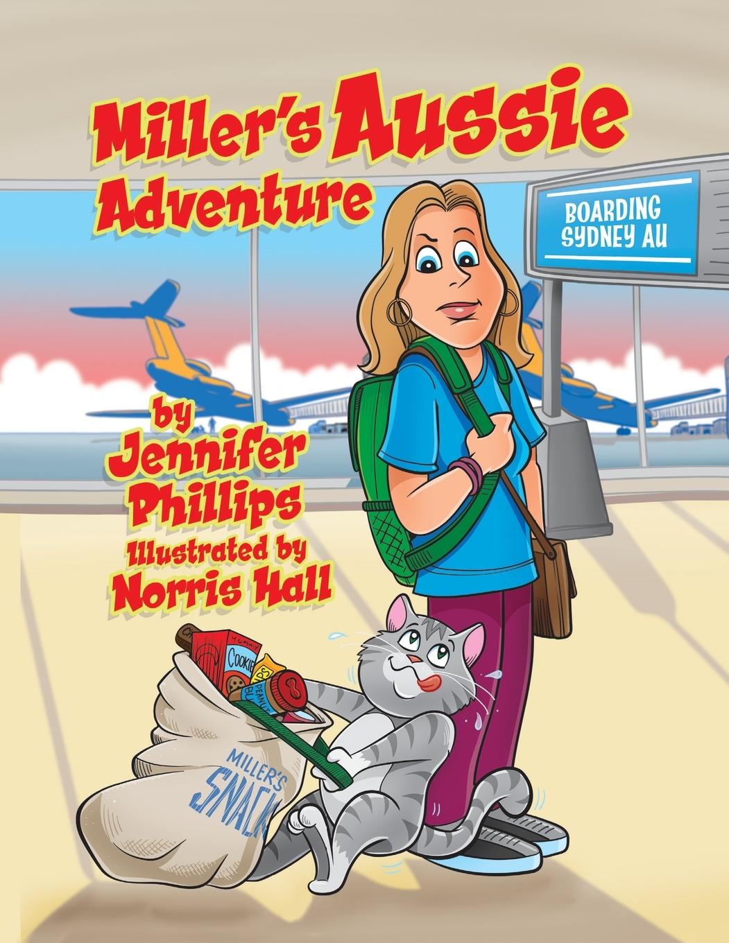 Kniha Miller's Aussie Adventure Jennifer Phillips