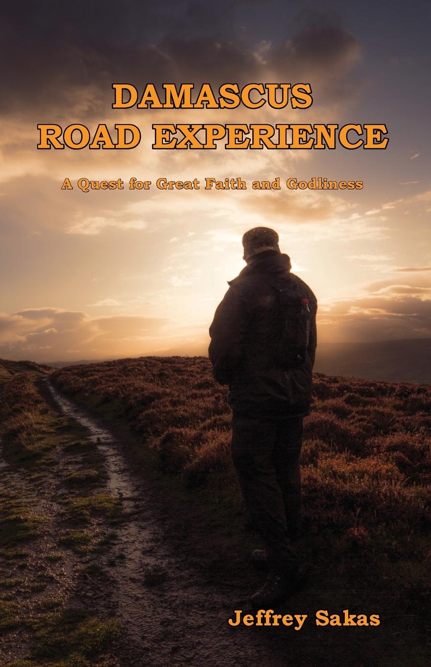 Buch Damascus Road Experience Jeffery L. Sakas