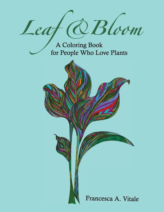 Knjiga Leaf and Bloom Francesca A. Vitale