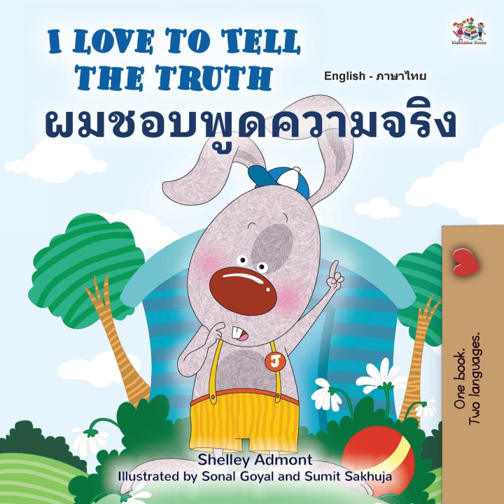 Kniha I Love to Tell the Truth (English Thai Bilingual Book for Kids) 