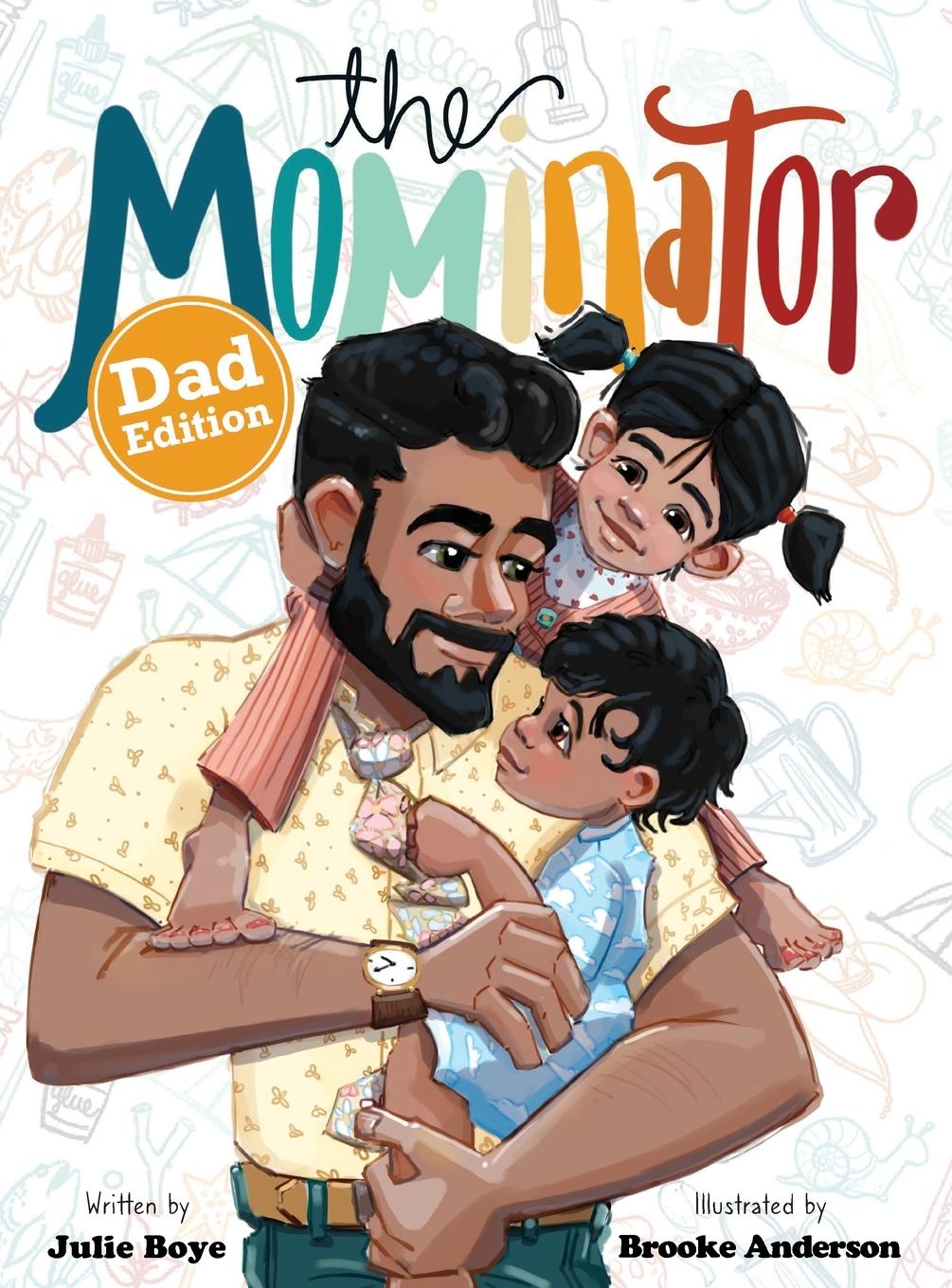 Knjiga Mominator Dad Edition Julie Boye