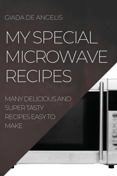 Knjiga My Special Microwave Recipes GIADA DE ANGELIS