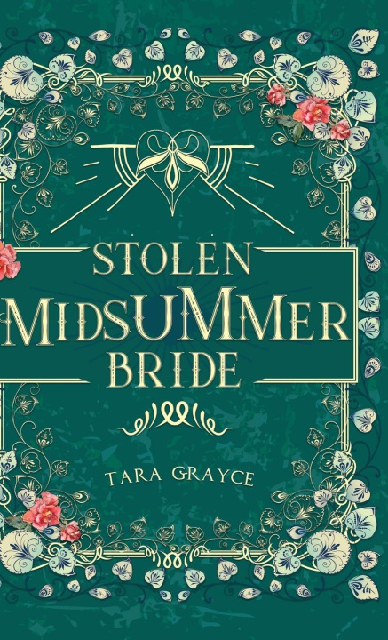 Kniha Stolen Midsummer Bride Tara Grayce