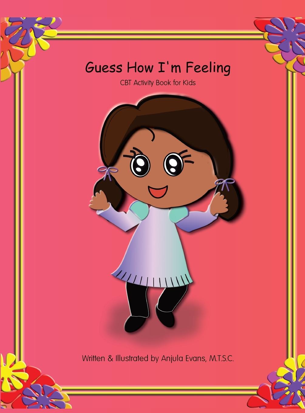 Knjiga Guess How I'm Feeling Anjula Evans