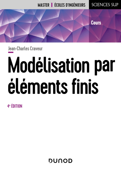 Knjiga Modélisation par éléments finis - 4e éd. Jean-Charles Craveur