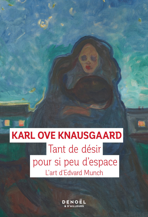 Knjiga Tant de désir pour si peu d'espace KARL OVE KNAUSGAARD