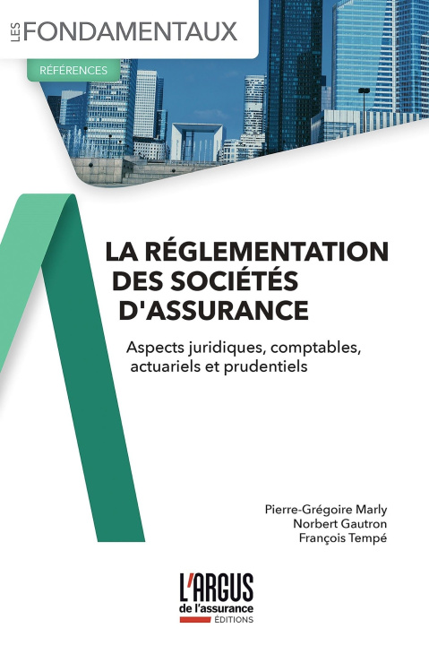 Kniha La réglementation des sociétés et mutuelles d'assurance Pierre-Grégoire Marly