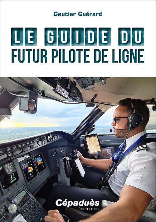 Carte Le Guide du futur Pilote de Ligne Guérard