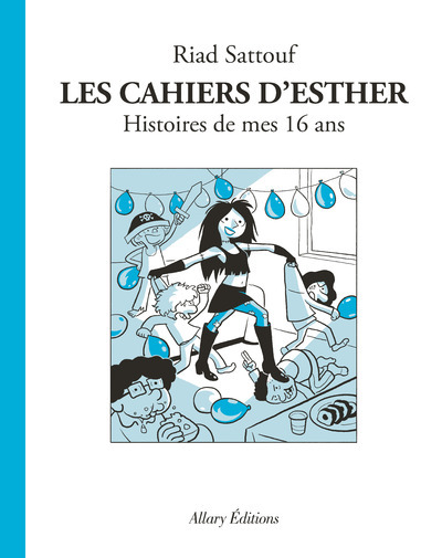 Carte Les Cahiers d'Esther - Tome 7 Histoires de mes 16 ans Riad Sattouf