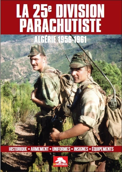 Knjiga LA 25e DIVISION PARACHUTISTE - ALGÉRIE 1956-1961 collegium