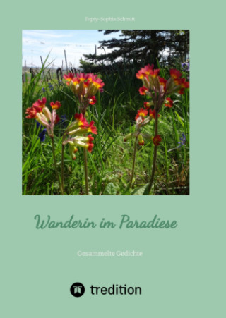 Libro Wanderin im Paradiese Topsy-Sophia Schmitt