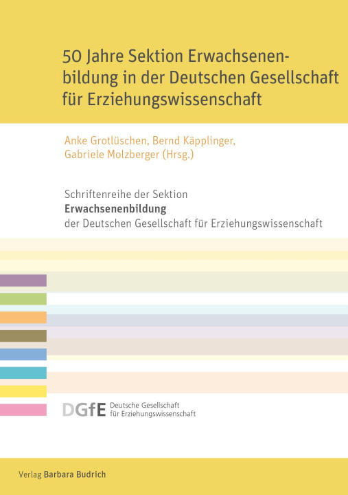 Carte 50 Jahre Sektion Erwachsenenbildung in der Deutschen Gesellschaft für Erziehungswissenschaft Bernd Käpplinger