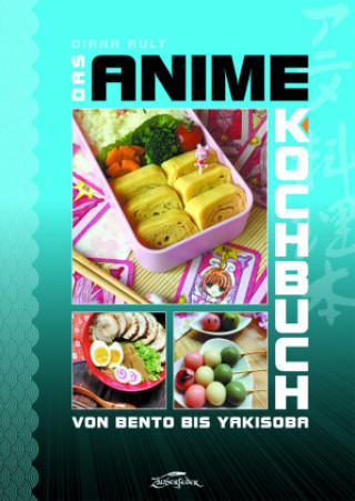Buch Das Anime-Kochbuch Stephan Naguschewski