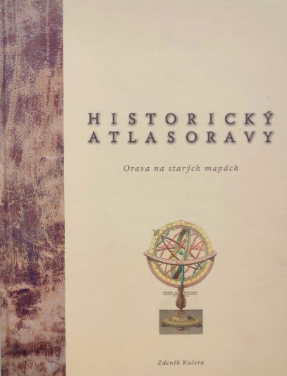 Carte Historický atlas Oravy Zdeněk Kučera