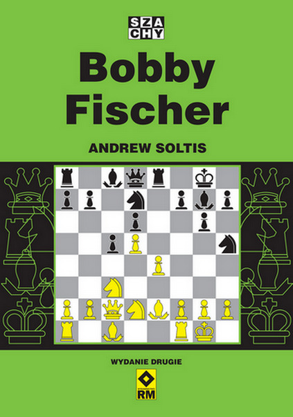 Carte Bobby Fischer wyd. 2022 Andrew Soltis