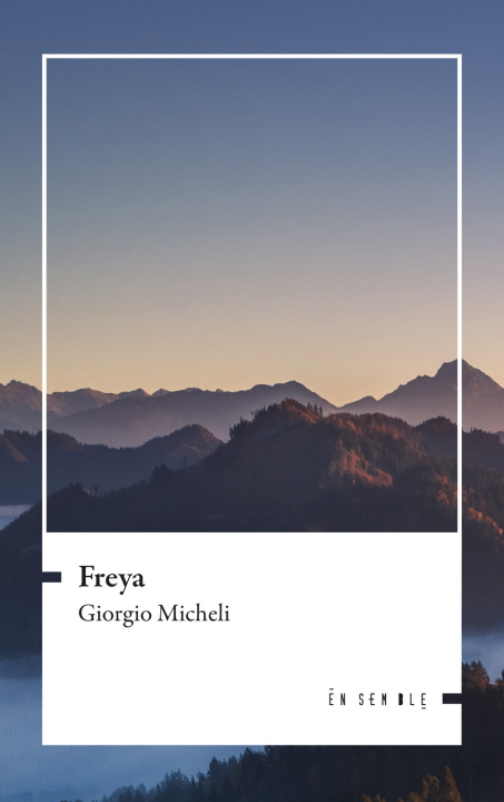 Knjiga Freya Giorgio Micheli