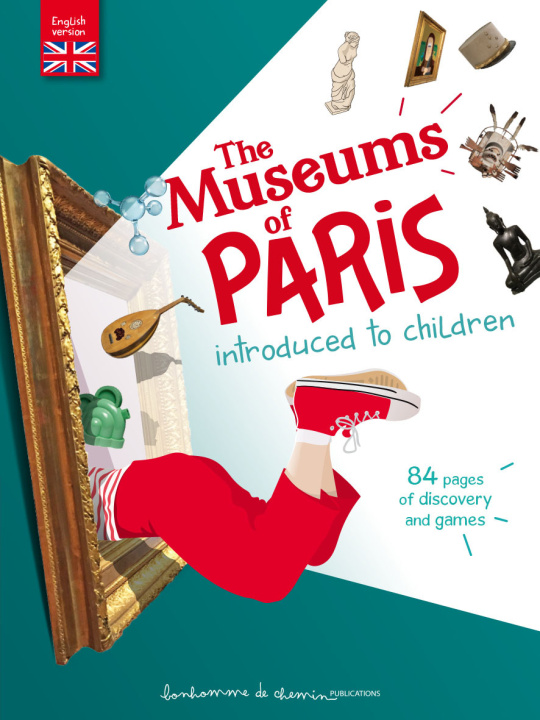 Kniha THE MUSEUMS OF PARIS INTRODUCED TO CHILDREN 