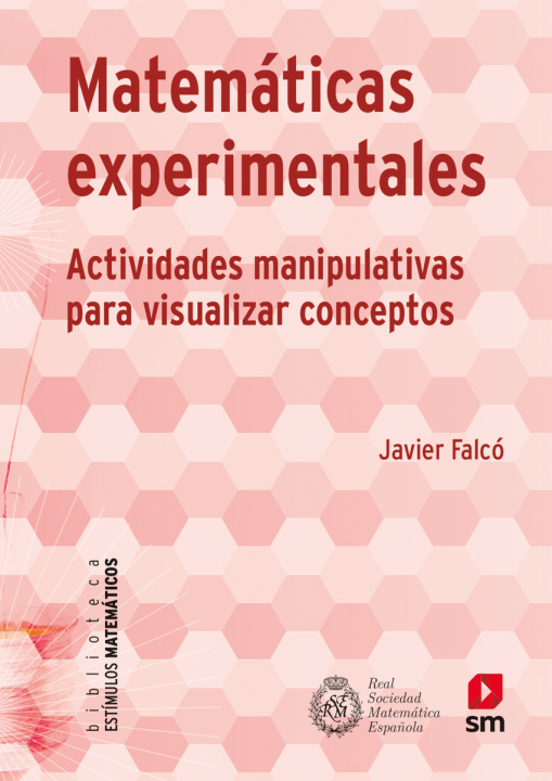 Libro MATEMÁTICAS EXPERIMENTALES JAVIER FALCO