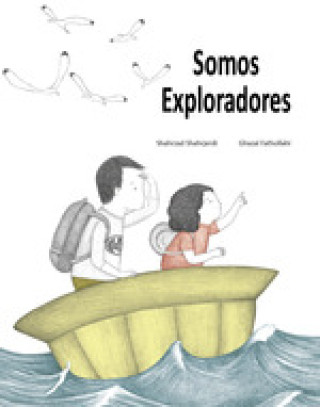 Knjiga Somos Exploradores SHAHRJERDI SHAHRZAD