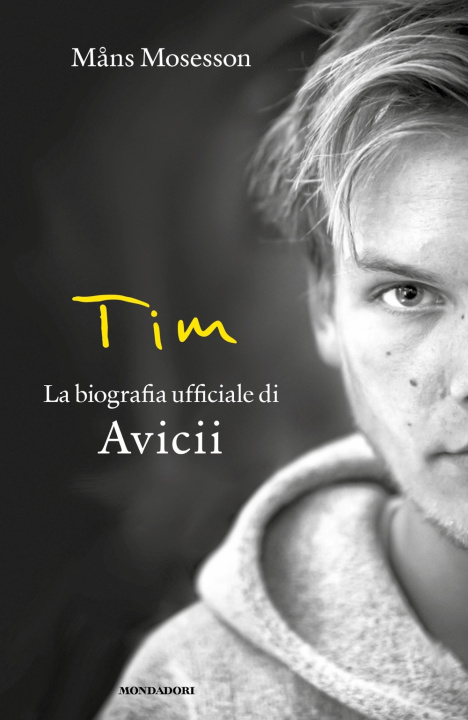 Kniha Tim. La biografia ufficiale di Avicii Måns Mosesson