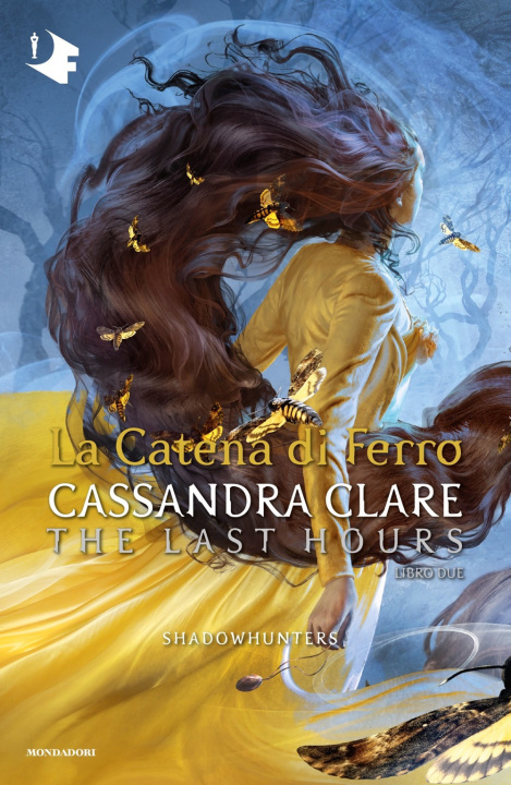 Könyv catena di ferro. Shadowhunters. The last hours Cassandra Clare