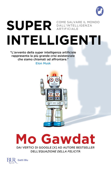 Book Super intelligenti. Come salvare il mondo dall'intelligenza artificiale Mo Gawdat