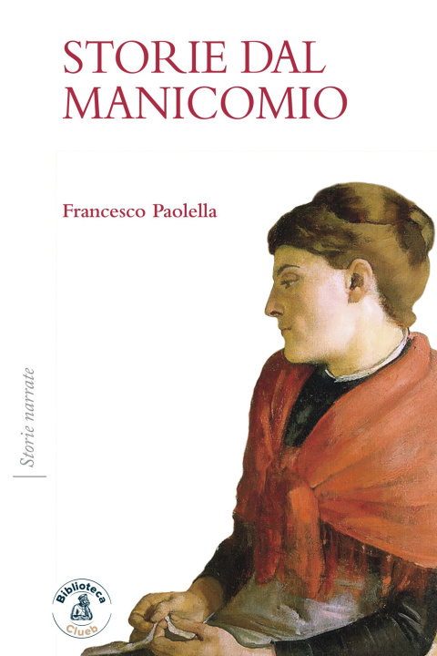 Kniha Storie dal manicomio Francesco Paolella
