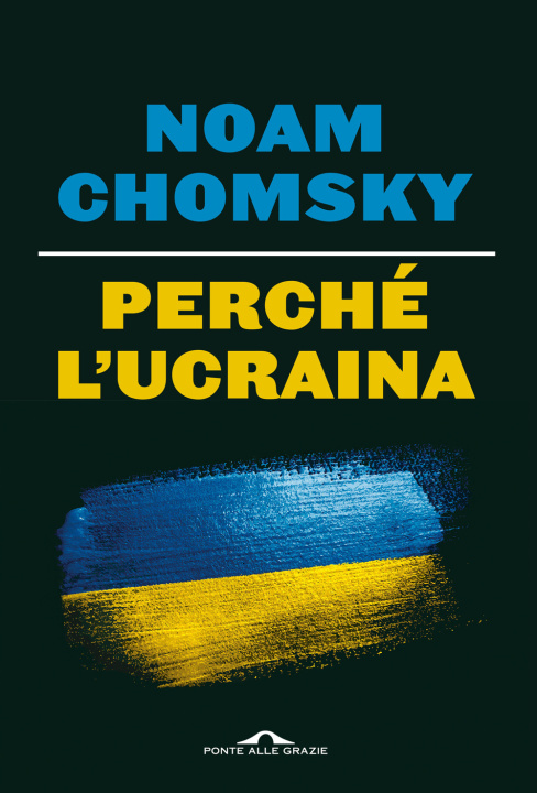Kniha Perché l'Ucraina Noam Chomsky