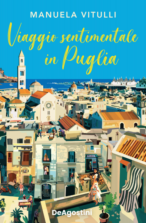 Knjiga Viaggio sentimentale in Puglia Manuela Vitulli