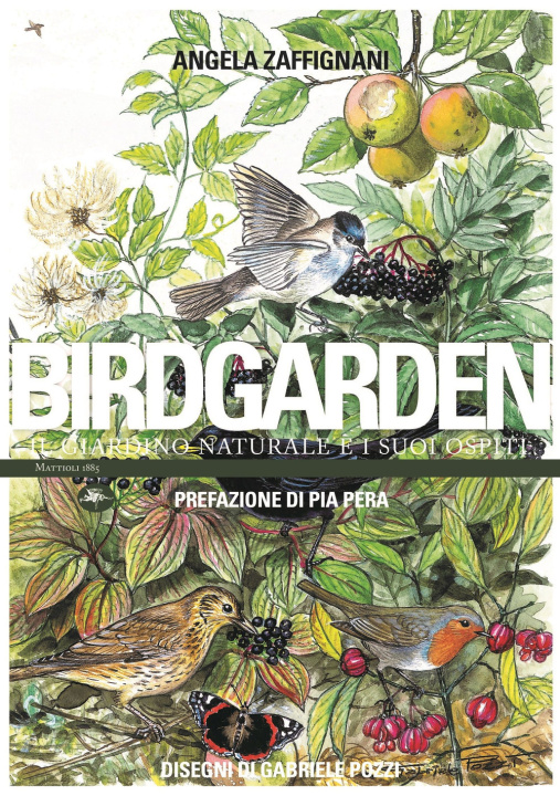 Книга Birdgarden. Il giardino naturale e i suoi ospiti Angela Zaffignani