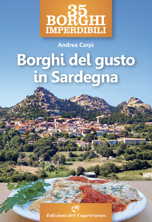 Knjiga 35 borghi imperdibili. Borghi del gusto in Sardegna Andrea Carpi
